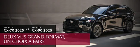 Mazda CX-90 vs CX-70 : Deux VUS grand format, un choix à faire