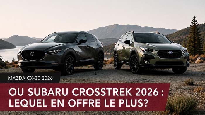 Mazda CX-30 2026 ou Subaru Crosstrek 2026 : lequel en offre le plus?
